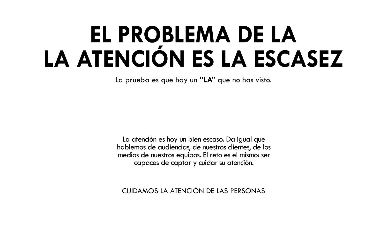 SantaCC - El Problema de la <br /> la atención es la escasez